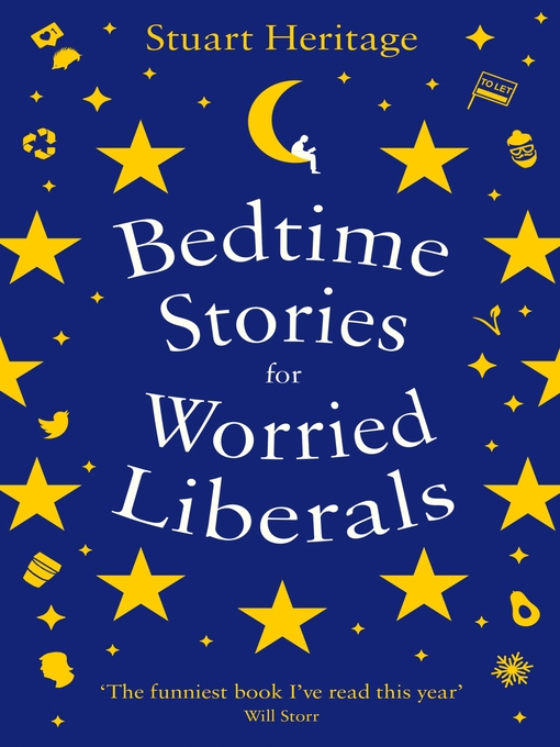 Title details for Bedtime Stories for Worried Liberals by Stuart Heritage - Available